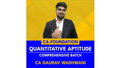 QUANTITATIVE APTITUDE - COMPREHENSIVE BATCH - CA FOUNDATION 